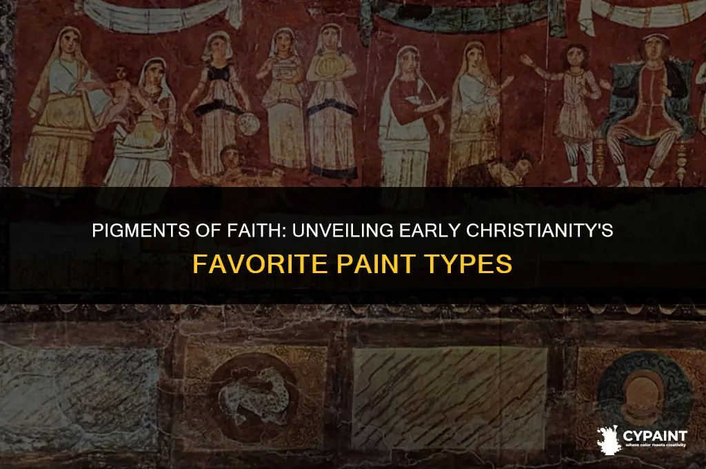 which type of paint was most common in early christianity