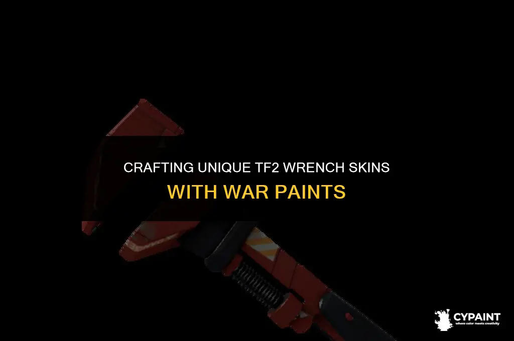 which war paints can you put on the wrench tf2
