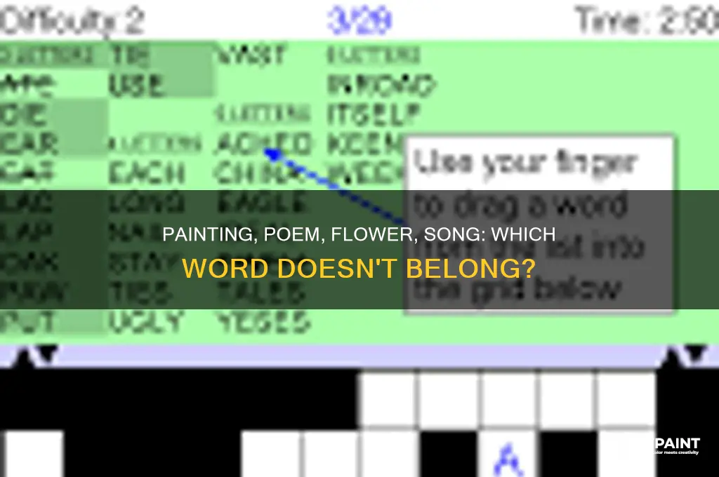 which word doesn t fit painting poem flower song