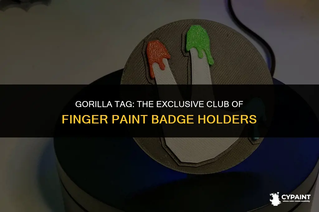 who all has the finger painter badge in gorilla tag
