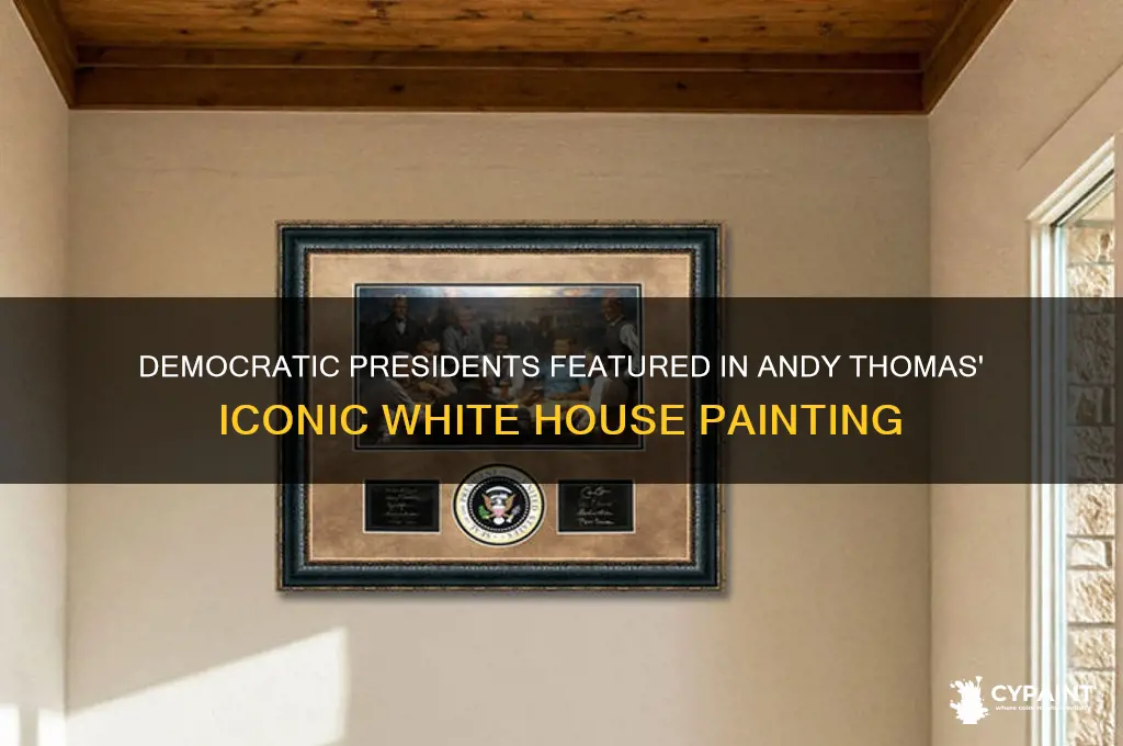 who are the democratic presidents in andy thomas painting