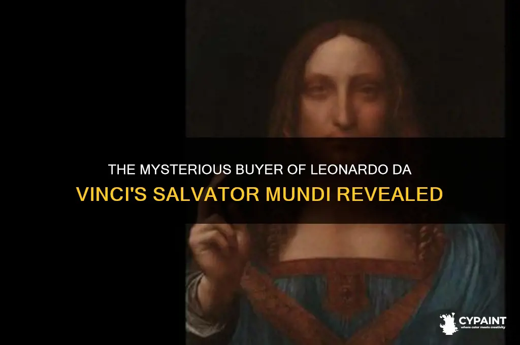who bought the leonardo da vinci salvator mundi painting