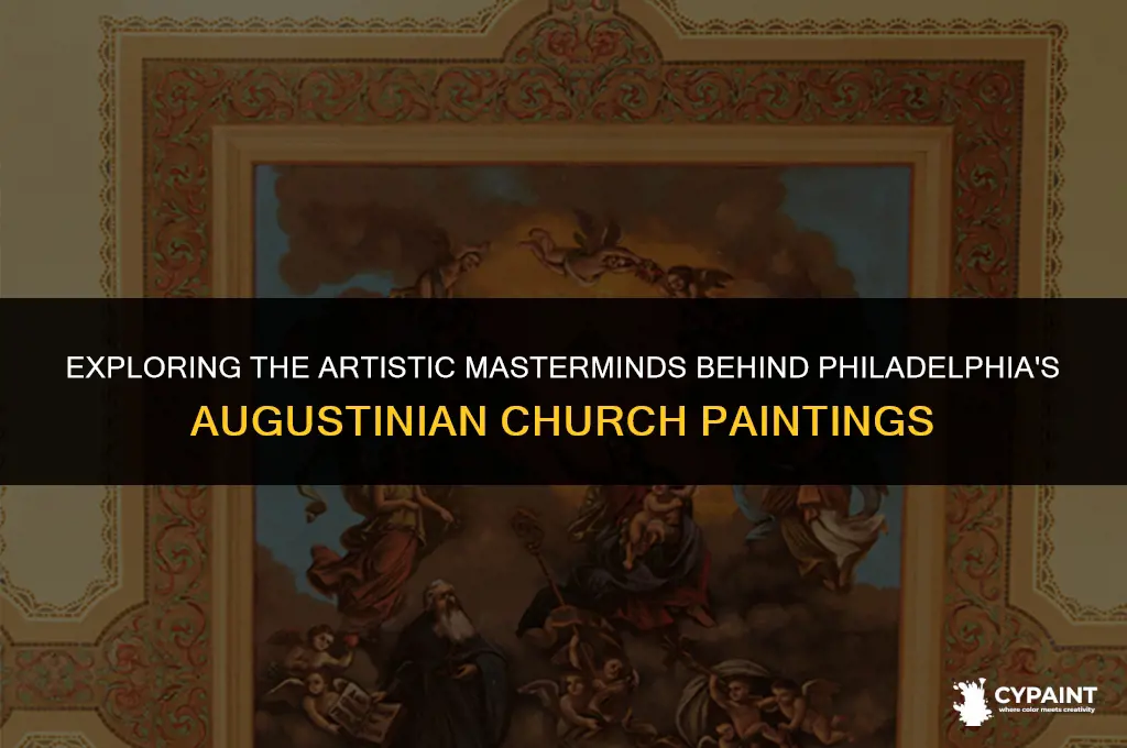 who did the paintings in the augustinian church in philadelphia