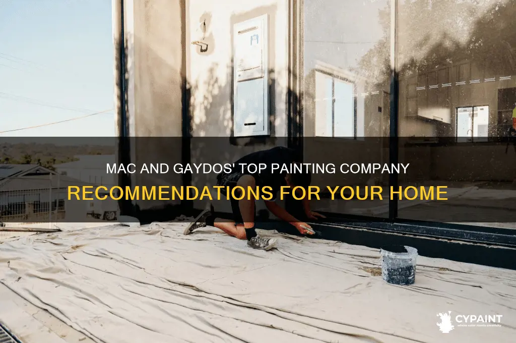 who do mac and gaydos recommend for painting companites