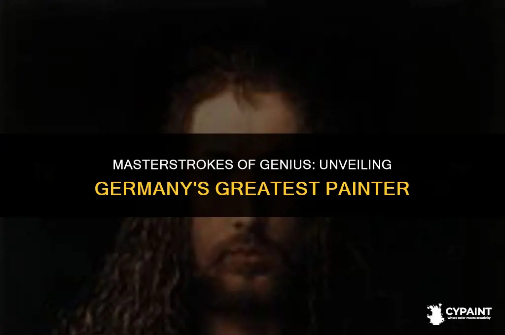 who is believed the be the greatest german painter ever