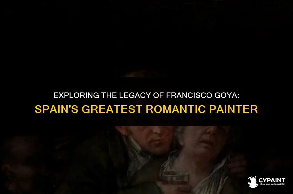 who is considered to be the greatest spanish romantic painter