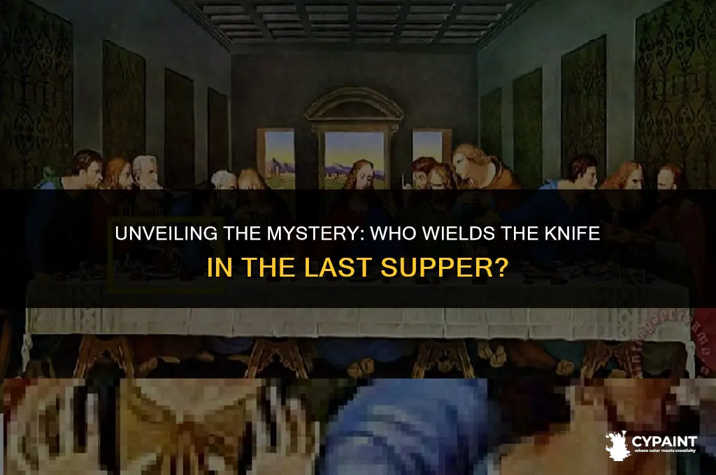who is holding the knife in the last supper painting