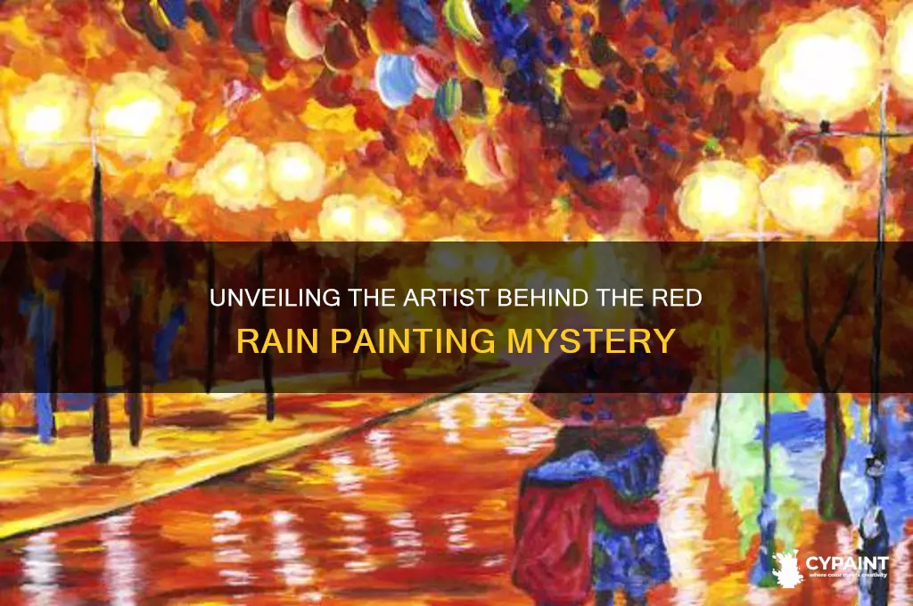 who is the artist of the red rain painting