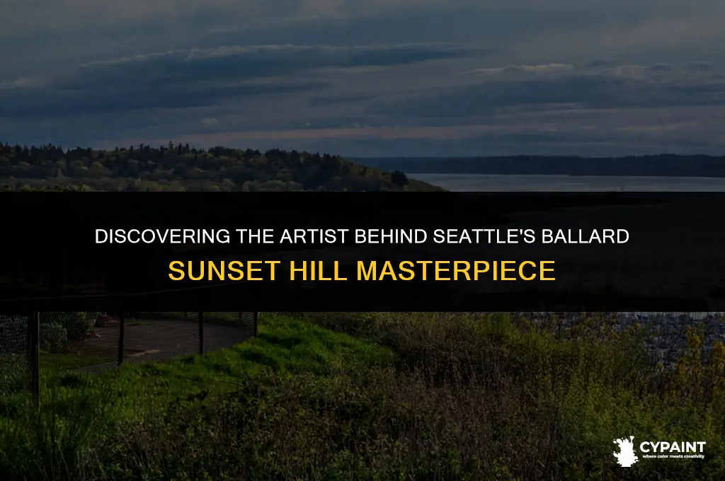who is the artist who painted ballard sunset hill seattle