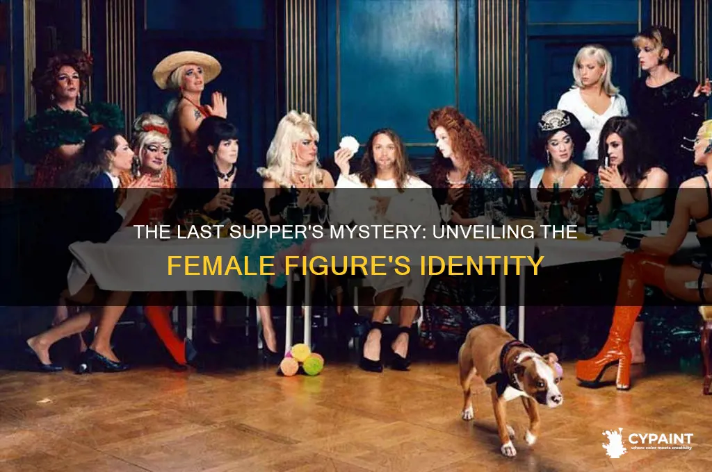 who is the female in the last supper painting