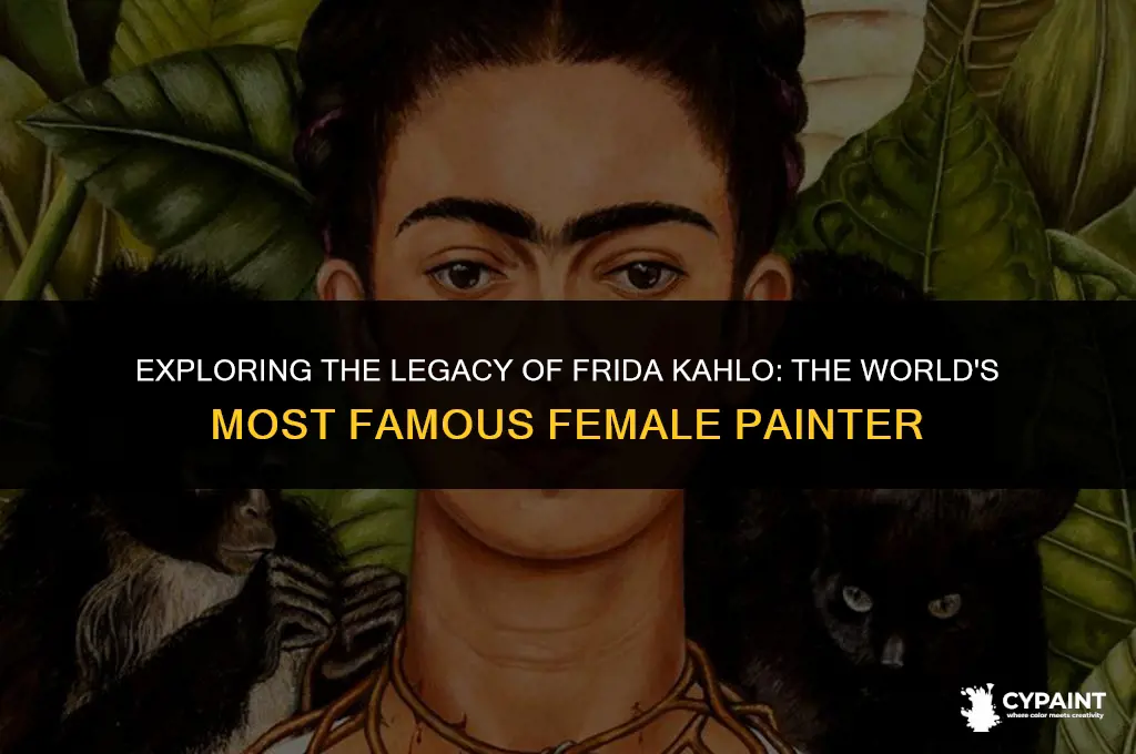 who is the most famous female painter in the world
