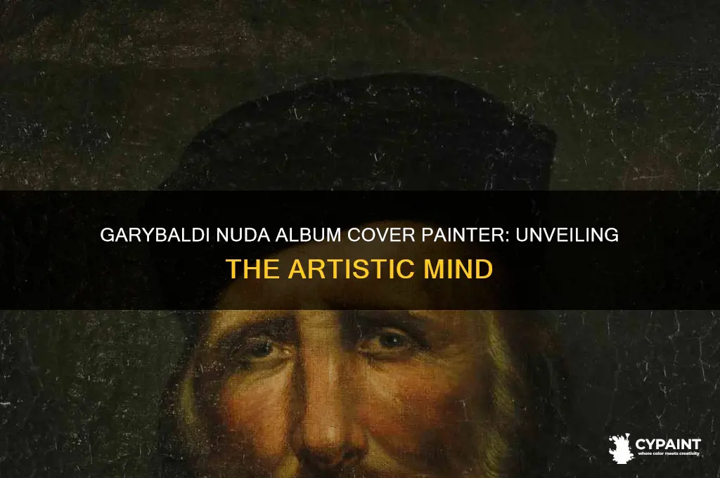 who is the painter cover album of garybaldi nuda