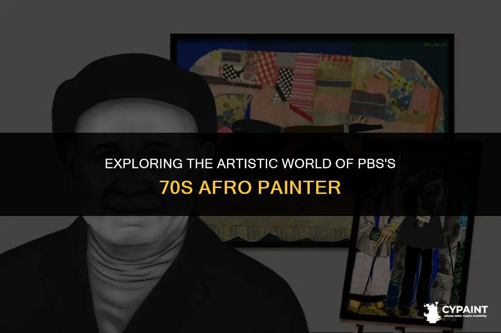 who is the painter on pbs with the afro 79