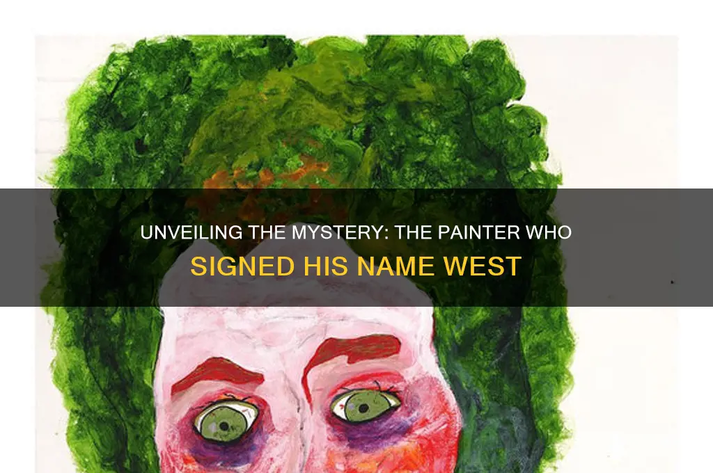 who is the painter who signed his name west