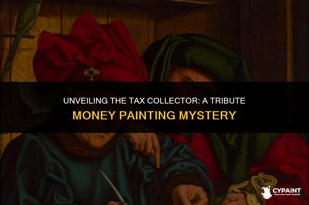 who is the tax collector in the painting tribute money
