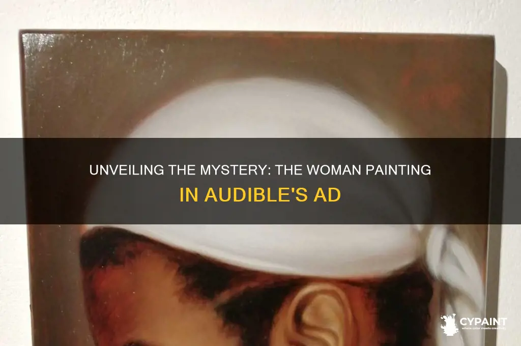 who is the woman painting in the audible ad