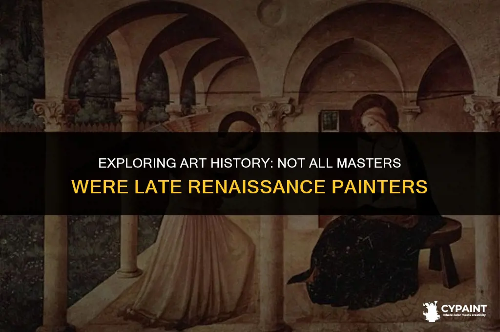 who of the following was not a late renaissance painter
