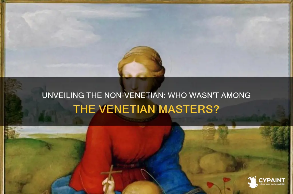 who of the following was not a venetian painter