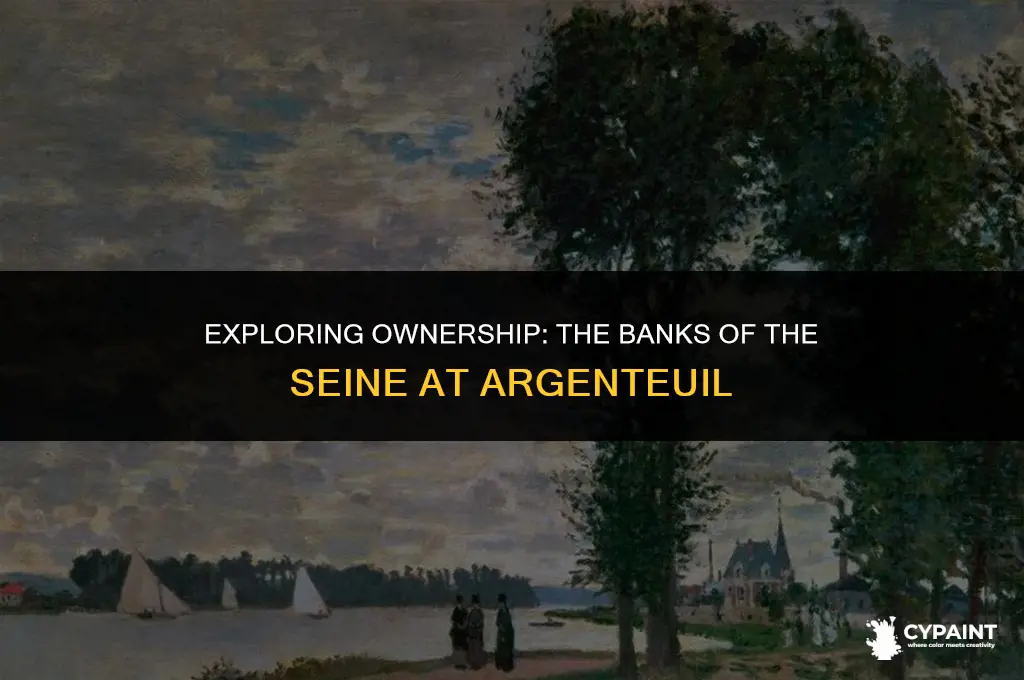 who owns the banks of the seine at argenteuil painting