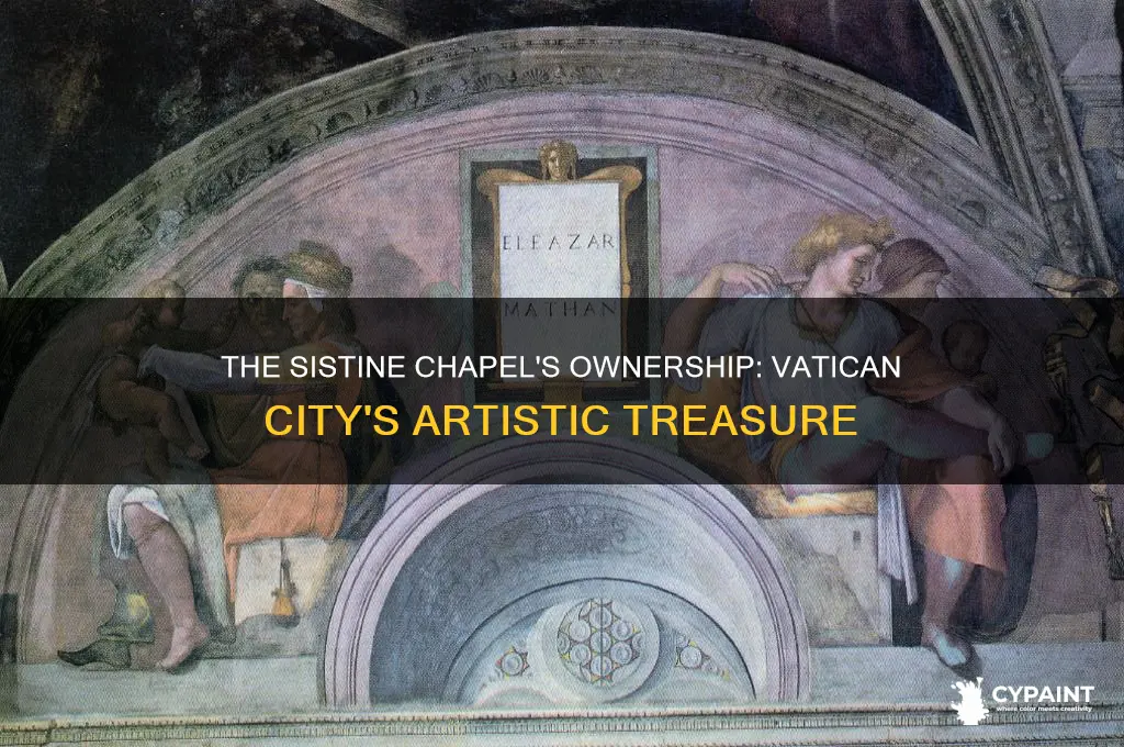who owns the painted sistine chapel in vatican city