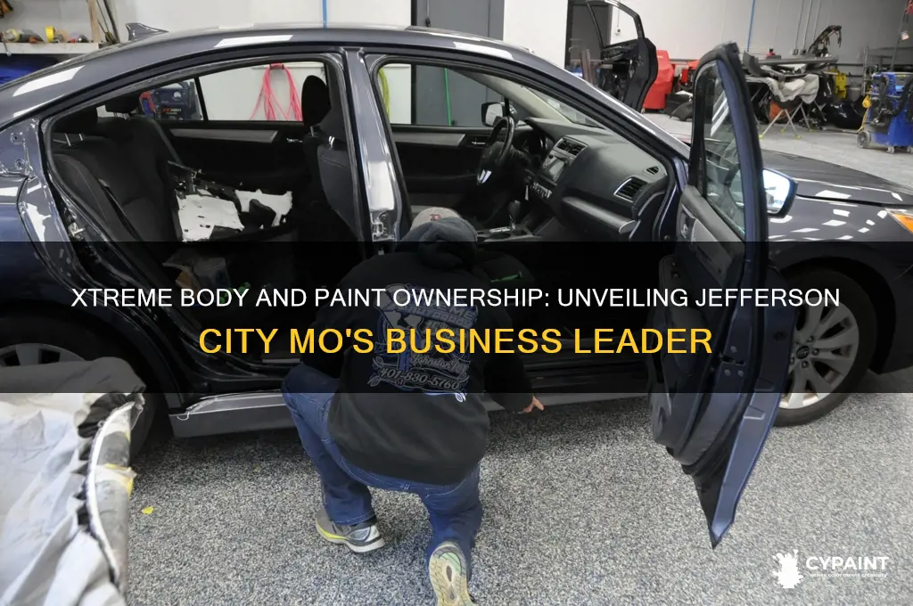 who owns xtreme body and paint jefferson city mo