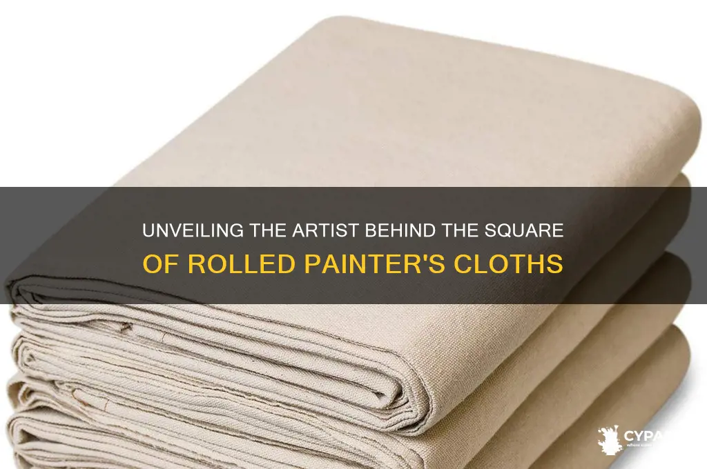 who painted 4 rolled painters cloths in a square
