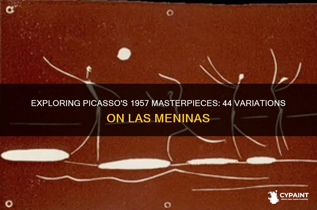 who painted 44 variations on las meninas in 1957