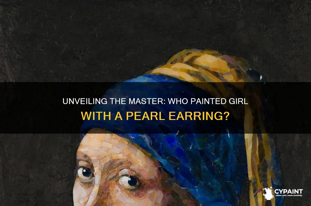 who painted girl with a pearl earring