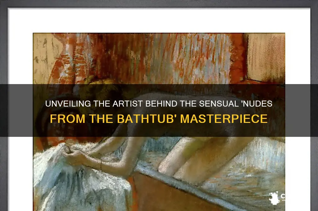 who painted lush nudes coming from the bath tub