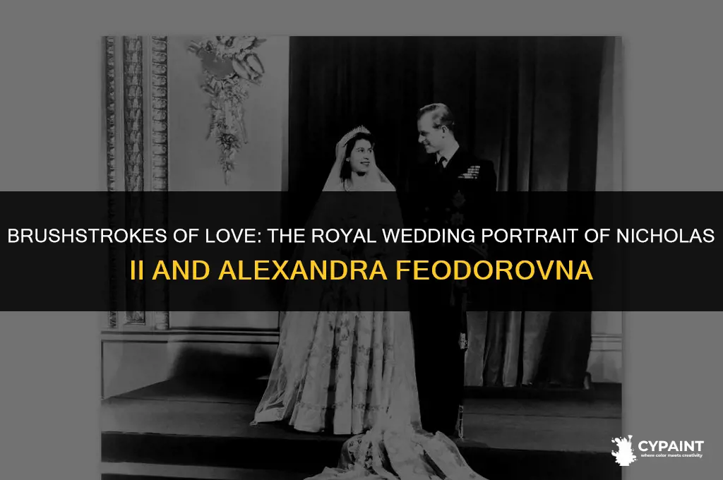 who painted portrait of nicholas ii and alexandra feodorovna wedding