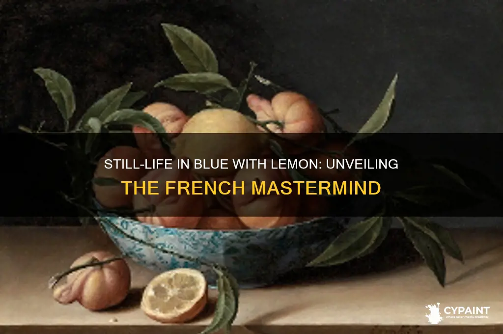 who painted still-life in blue with lemon french