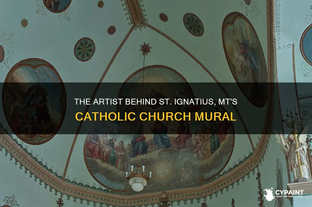who painted the catholic church in st ignatius mt