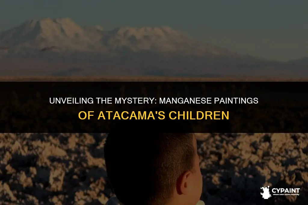 who painted the children of the atacama desert with manganese
