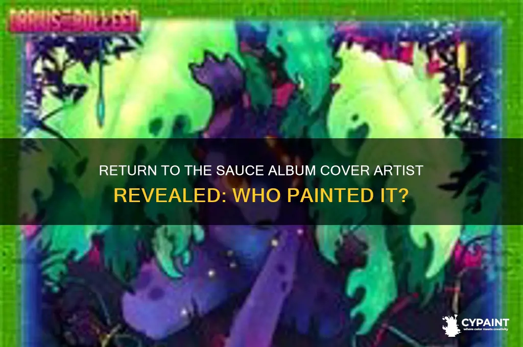 who painted the cover for return to the sauce
