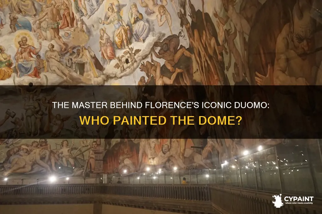 who painted the dome of santa maria del fiore
