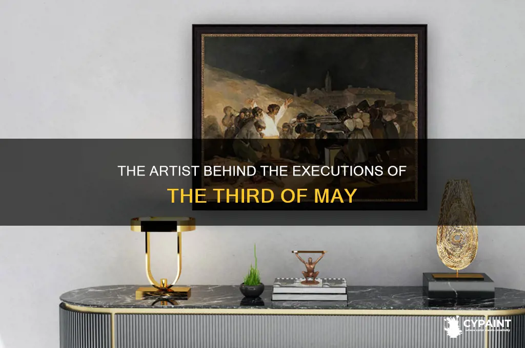 who painted the executions of the third of may