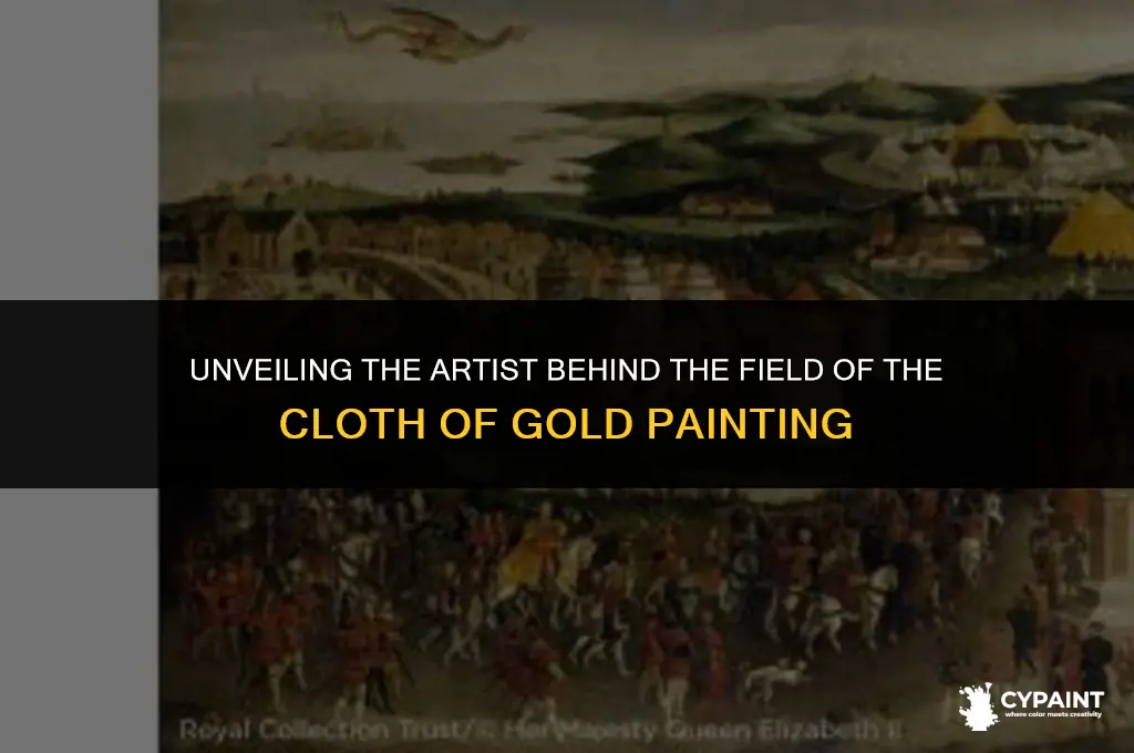 who painted the field of the cloth of gold painting