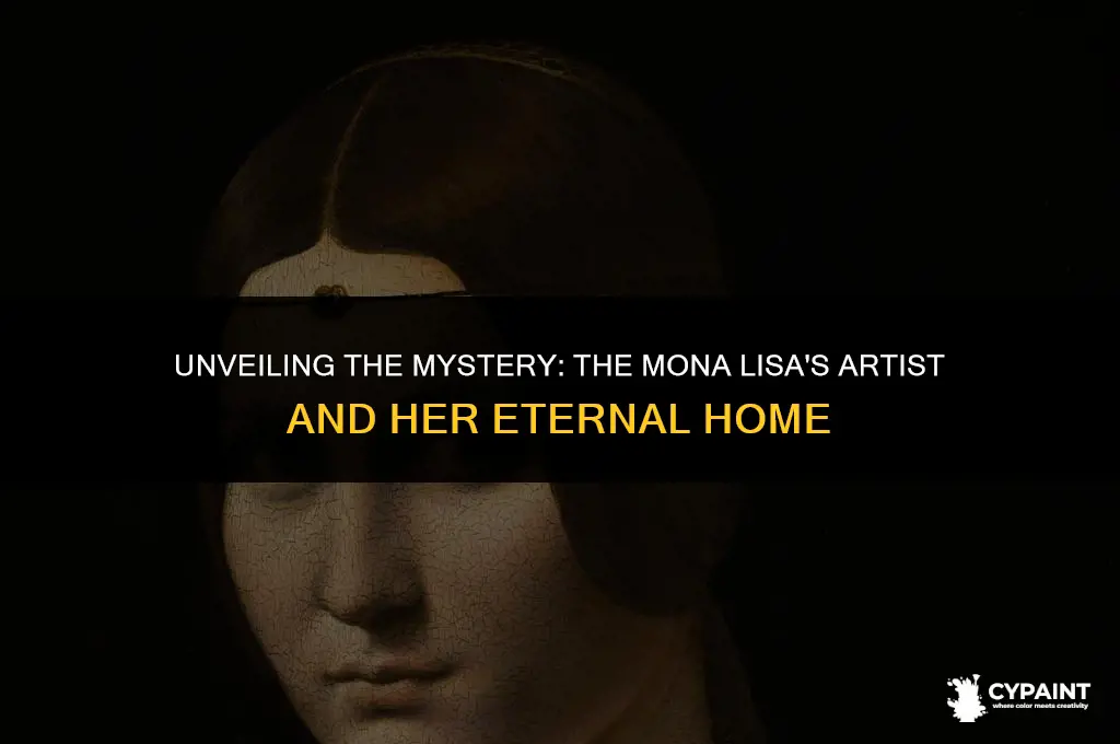 who painted the mona lisa and where does it hang