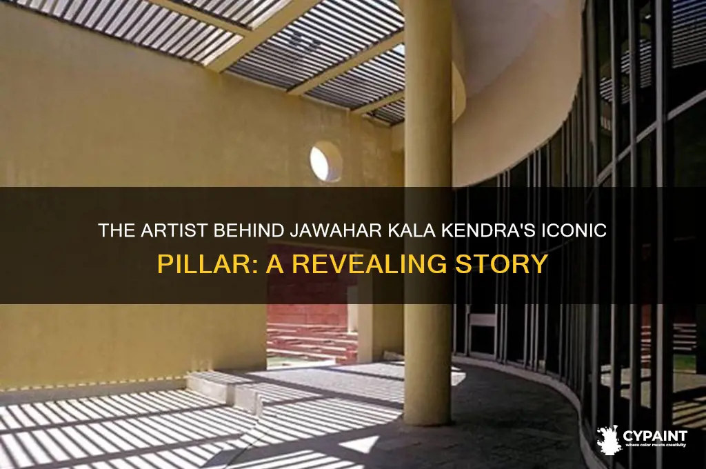 who painted the pillar of jawahar kala kendra rajasthan