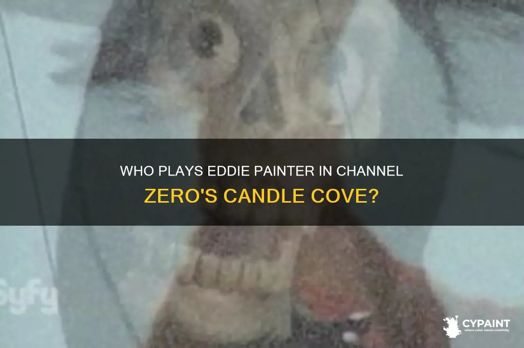 who plays eddie painter on channel zero candle cove
