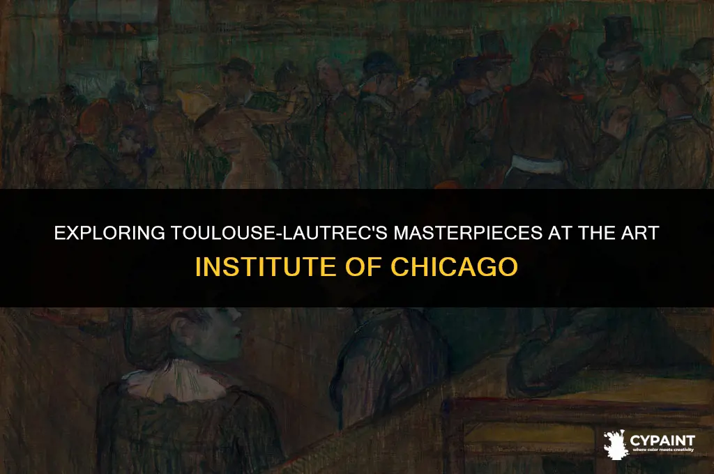 who published toulouse-lautrec paintings the art institute of chicago