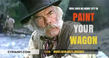 Who Sang 'No Name City' in the Musical Paint Your Wagon?