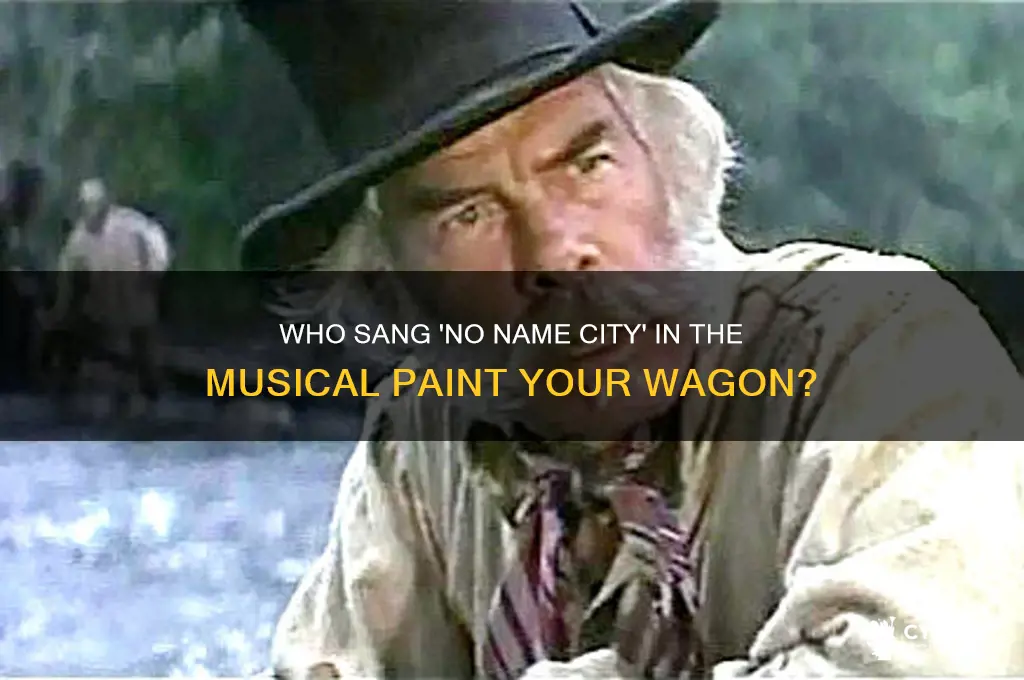 who sang no name city in paint your wagon