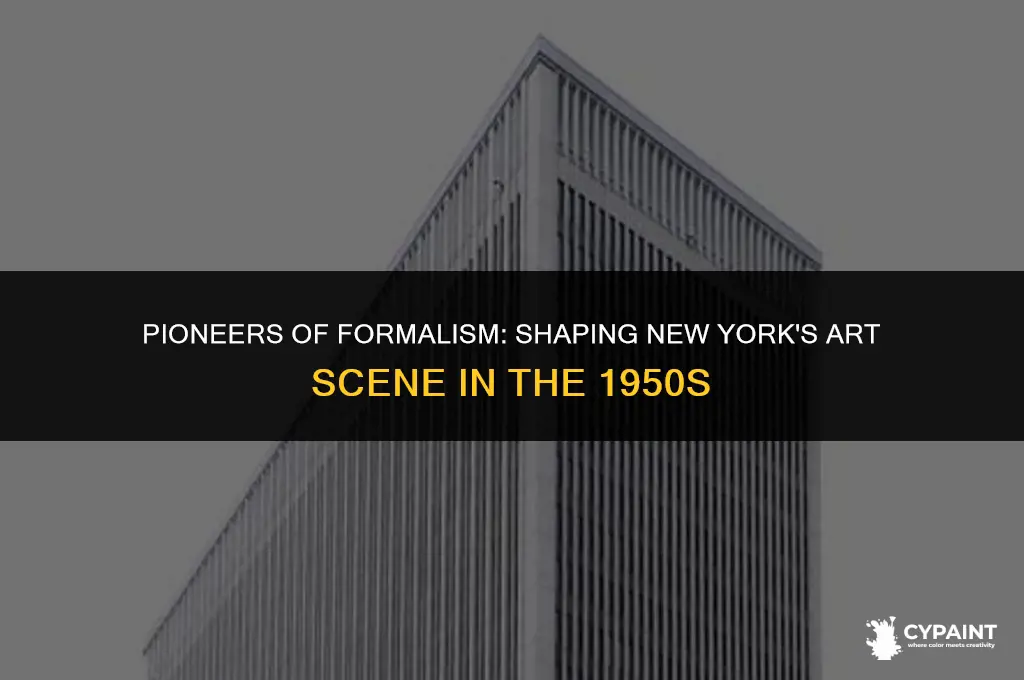 who spread formalist painting in new york during the 50s