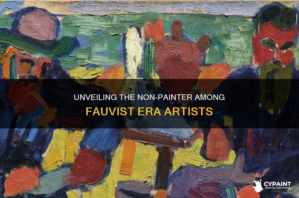 who was not a painter from the fauvist period