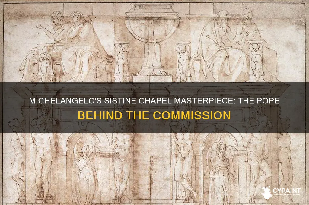 who was pope when michelangelo painted the sistine chapel