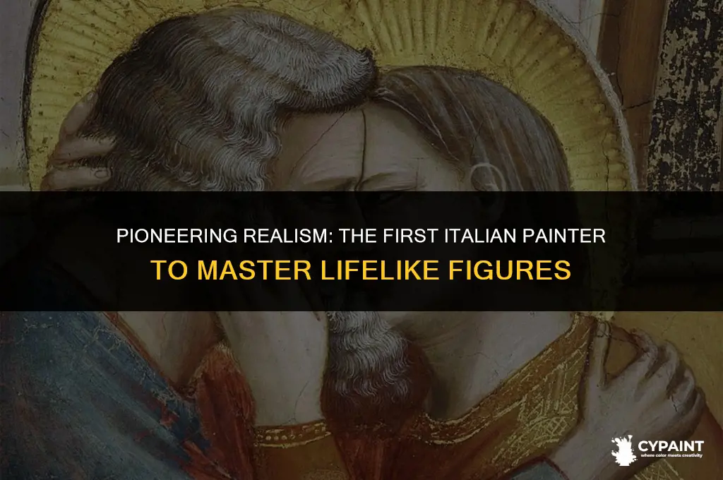 who was the first italian painter to paint realistic figures