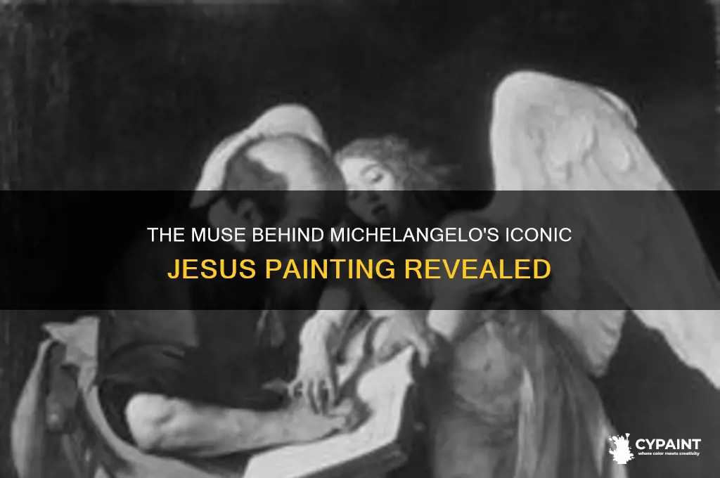 who was the inspiration behind michael angelos jesus painting