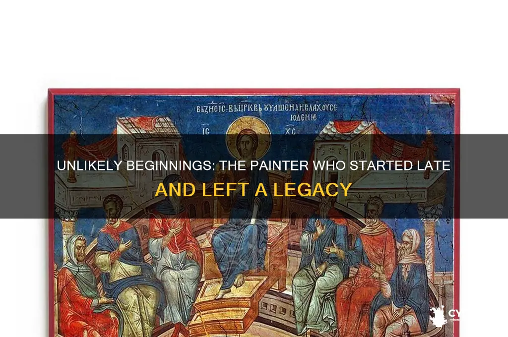 who was the painter that began late in life