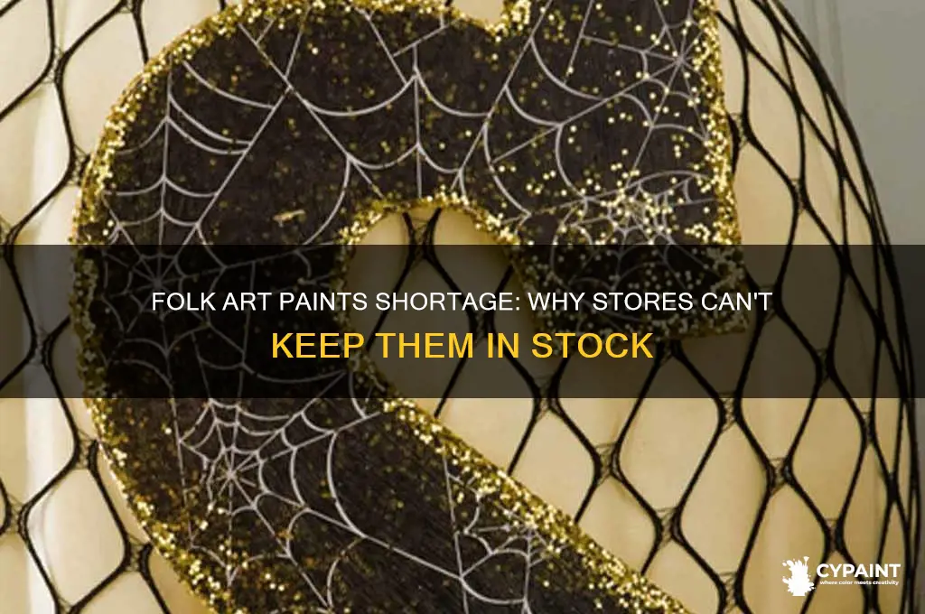 why are folk art paints out of stock everywhere